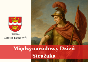 Plakat z napisem Międzynarodowy Dzień Strażaka