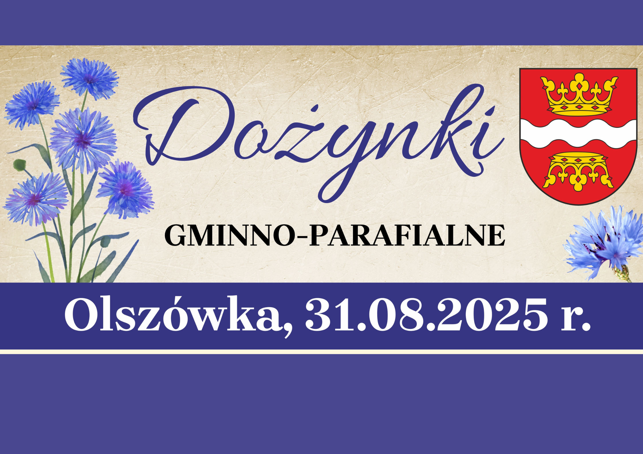 Dożynki Gminno-Parafialne Olszówka 2025